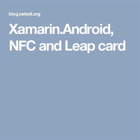 Xamarin.Android, NFC and Leap card 